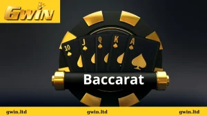 Chiến lược chơi Baccarat Gwin